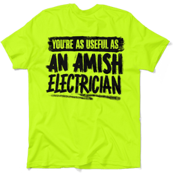 Amish Electrician - Safety Yellow Hi-Vis T-Shirt