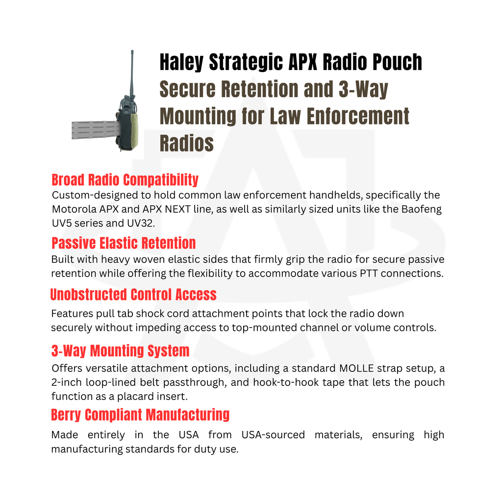 Haley Strategic APX Radio Pouch - Motorola APX & Baofeng Carrier w/ 3-Way Mounting & Passive Retention
