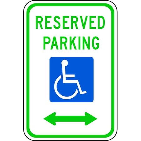 Reserved Parking Parking Sign,18" x 12, R7-8D-12HA