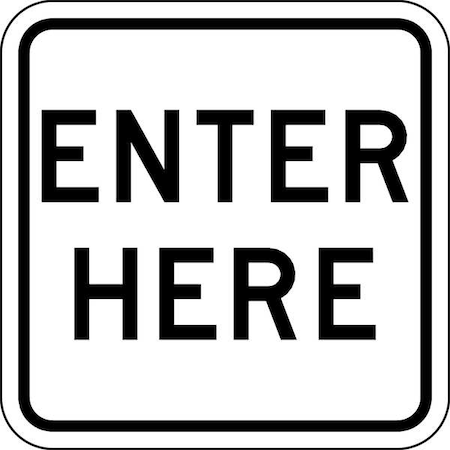 Enter Sign For Parking Lots, 18 in H, 18 in W, Aluminum, Square, English, LR7-65-18HA