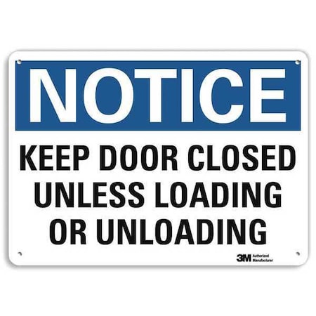 Notice Sign, 7 in H, 10 in W, Aluminum, Vertical Rectangle, English, U5-1287-RA_10X7