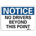 Notice Sign, 7 in H, 10 in W, Plastic, Vertical Rectangle, English, U5-1361-NP_10X7