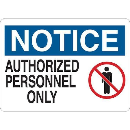 Notice Sign, 10 in H, 14 in W, Plastic, English, 35FZ89