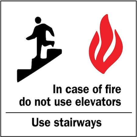 Directional Sign, Plastic, 10 in W, 7 in H, In Case Of Fire Do Not Use Elevators.Etc., White