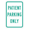 Patient Parking Sign,18" x 12, T1-2204-DG_12x18