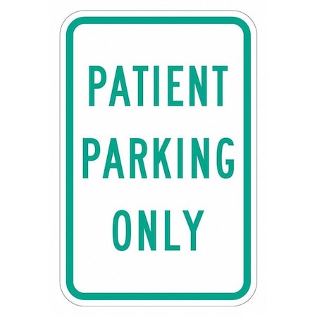 Patient Parking Sign,18" x 12, T1-2204-DG_12x18