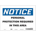 Safety Sign, 7 in Height, 10 in Width, Vinyl, Vertical Rectangle, English, 466R56