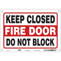 Safety Sign Emergency Exit, Aluminum, 10 in W, 7 in H, KEEP CLOSED FIRE DOOR DO NOT BLOCK
