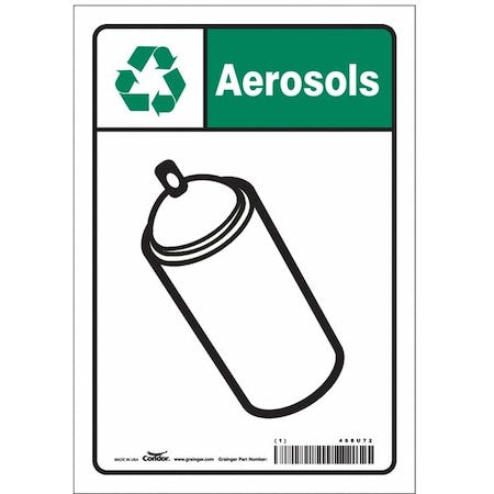 Recycle Sign, Aerosols, 7 in W x 10 in H, Horizontal Rectangle, Vinyl, 468U72