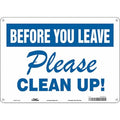 PLEASE CLEAN UP!, 14 in W x 10 in H, Horizontal Rectangle, Aluminum, 468W40