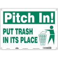 PUT TRASH IN ITS PLACE, 14 in W x 10 in H, Horizontal Rectangle, Aluminum, 468W58