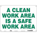 A CLEAN WORK AREA IS A SAFE WORK AREA, 14 in W x 10 in H, Horizontal Rectangle, Polyethylene, 468X16
