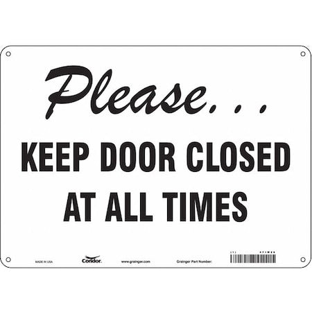 Please Keep Door Closed At All Times, 14 in W x 10 in H, Horizontal Rectangle, Polyethylene, 471W26