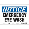 Notice, Emergency Eye Wash, 10 in W x 7 in H, Vertical Rectangle, Vinyl, 471A75