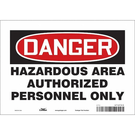 Safety Sign, 7 in Height, 10 in Width, Vinyl, Vertical Rectangle, English, 472P60