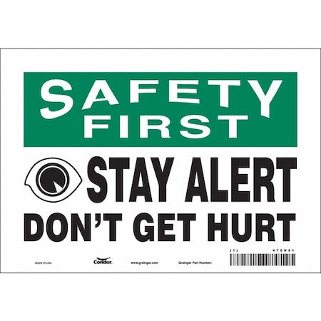 Safety Sign, 7 in Height, 10 in Width, Vinyl, Vertical Rectangle, English, 475H51