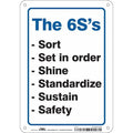 THE 6S'S -SORT -SET IN ORDER -SHINE -STANDARDIZE -SUSTAIN -SAFETY, 7 x 10, Polyethylene, 478Y29
