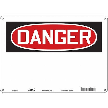 Danger Sign, 14" W, 10" H, English, Aluminum, White