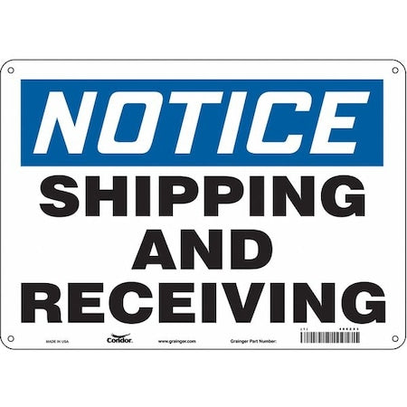 Notice, SHIPPING AND RECEIVING, 14 in W x 10 in H, Horizontal Rectangle, Aluminum, 486Z53