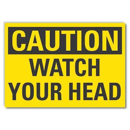Caution, Watch Your Head, 5 in W x 3 1/2 in H, Reflective Sheeting, LCU3-0240-RD_5x3.5