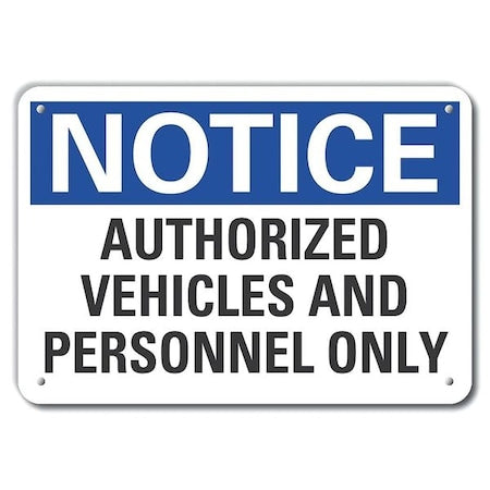 Notice Sign, 10 in H, 14 in W, Aluminum, Horizontal Rectangle, English, LCU5-0192-NA_14X10