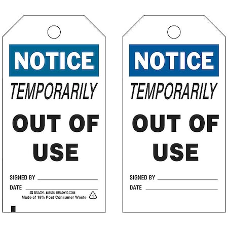 Notice, Temporarily Out Of Use Signed By: Date:, 3 in W x 5 3/4 in H, 10 PK